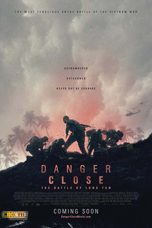 Danger Close The Battle of Long Tan เขต ปิดอันตราย การต่อสู้ของลองตัน (2019)